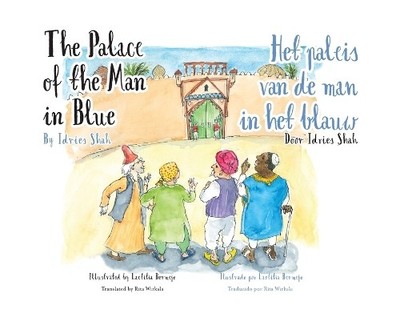 Idries Shah The Palace of the Man in Blue / Het paleis van de man  (Taschenbuch)