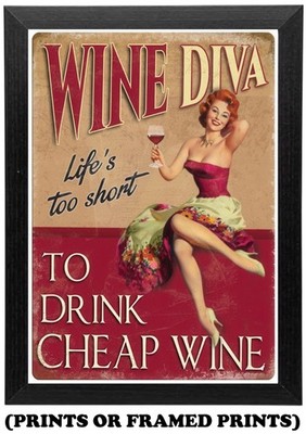Weindiva Life's To Short To Drink Cheap Wine A5 A4 A3 Druck/gerahmtes Poster #639