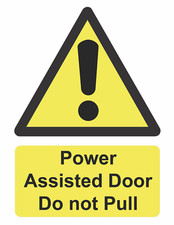 Caution Power Assisted Door Do Not Pull  Self Adhesive Sticker Sign 160mm x125mm
