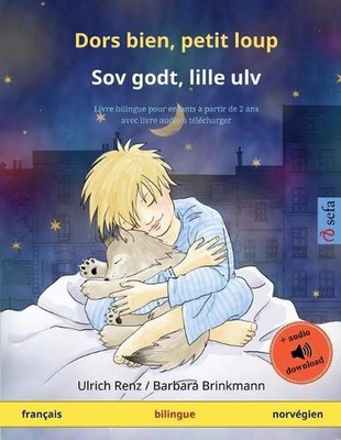 Dors bien, petit loup - Sov godt, lille ulv (franais - norvgien): Livre bilingue