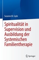 SpiritualitäT In Supervision Und Ausbildung Der Systemischen Familientherap ...
