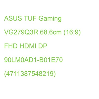 ASUS TUF Gaming VG279Q3R 68.6cm (16:9) FHD HDMI DP 90LM0AD1-B01E70 (471138754821