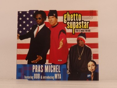 PRAS MICHEL FT ODB & MYA GHETTO SUPASTAR (THAT IS WHAT YOU ARE) (K97) 3 Track CD