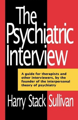 The Psychiatric Interview Harry Sullivan Taschenbuch Kartoniert / Broschiert