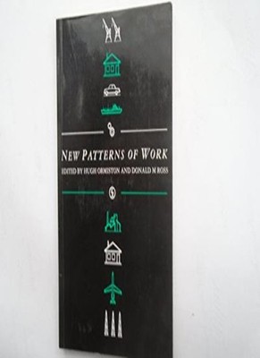 New Patterns of Work By Hugh Ormiston