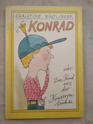 Konrad oder Das Kind aus der Konservenbüchse. Nöstlinger, Christine: