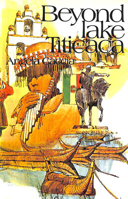 Beyond Lake Titicaca by Caccia, Angela