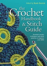 Crochet Handbook and Stitch Guide (Artist/Craft Bible Series), , 9780785825562