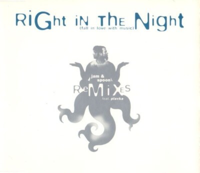 Jam & Spoon Feat. Plavka   Right In The Night (Fall In Love With Music) Remixes