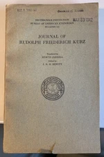 Journal of Rudolph Friederich Kurz (Smithsonian Inst. Bulletin 115, 1st Ed.)