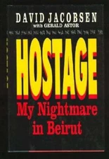 Hostage:  My Nightmare in Beirut - Hardcover By David Jacobsen - GOOD