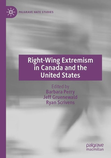 Right-Wing Extremism In Canada And The United States | Barbara Perry (U. A.)-image