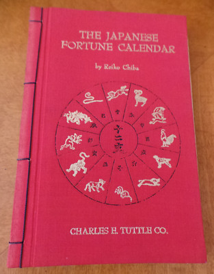 The Japanese Fortune Calendar by Reiko Chiba 1st Ed 8th Print 1968 Tuttle Co VG+