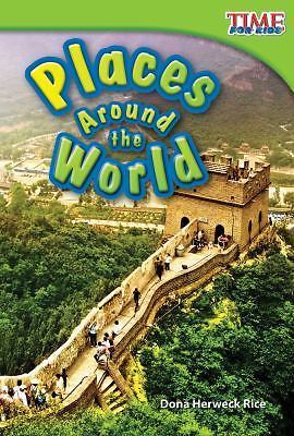 Places Around the World by Dona Herweck Rice (2011, Trade Paperback)