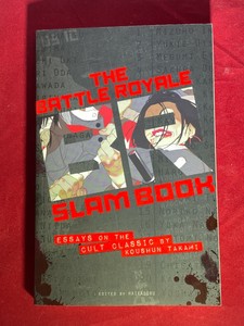 The Battle Royale Slam Book by Nick Mamatas The Battle Royale Slam Book by Nick Mamatas