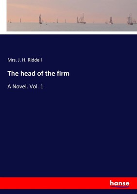J. H. Riddell | The head of the firm | Taschenbuch | Englisch (2017) | 296 S.