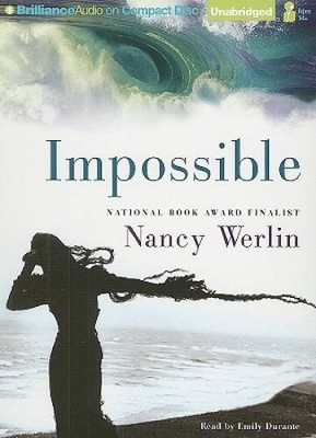 Impossible - Audio CD By Werlin, Nancy - GOOD
