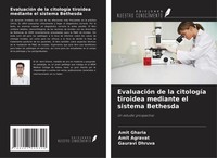 Amit Gharia (U. A.) | EvaluacióN De La CitologíA Tiroidea Mediante El Sistema...