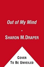 Out of My Mind by Draper, Sharon M.