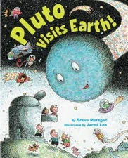Pluto Visits Earth! - Hardcover By Metzger, Steve - GOOD