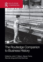 John Wilson (U. A.) | The Routledge Companion To Business History | Taschenbuch