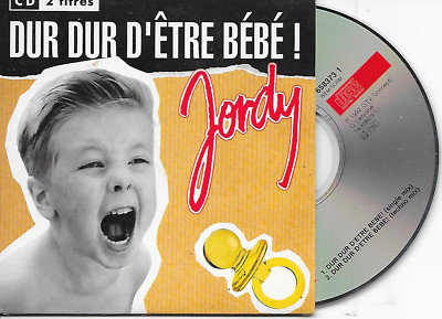 JORDY - Dur Dur D'être Bébé! CD SINGLE 2TR French Cardsleeve 1992 Euro House