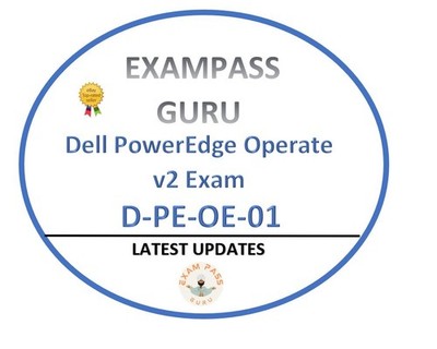 D-PE-OE-01 PowerEdge Operate v2 Exam! 50 Q&A! JUNE UPDATES !!
