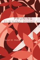 Sarah M. Wells | Pruning Burning Bushes | Taschenbuch | Englisch (2012)