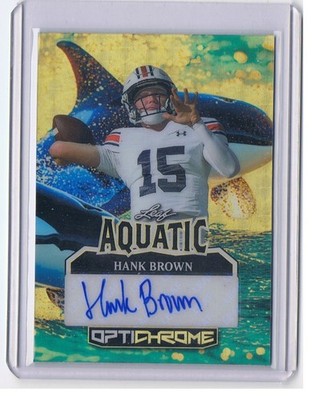 2025 LEAF OPTICHROME HANK BROWN ROOKIE AUTO 1/1 RC AQUATIC GOLD