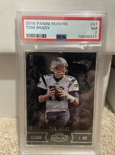 2016 Honors Tom Brady /99 Patriots #47 PSA 7