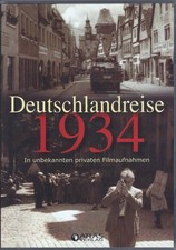 Deutschlandreise 1934 In unbekannten privaten Filmaufnahme - DVD Atlas Verlag