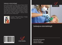 Anandita Sengupta (U. A.) | Izolacja W Stomatologii | Taschenbuch | Polnisch