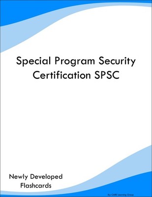 Special Program Security Certification SPSC Study Guide Prep Flashcards