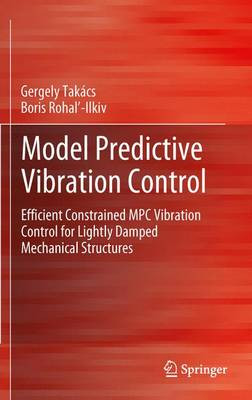 Model Predictive Vibration Control - 9781447160724