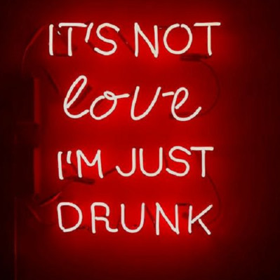 It's Not Love I'm Just Drunk Acrylic 24''x20'' Neon Sign Light Lamp - With Dimmer
