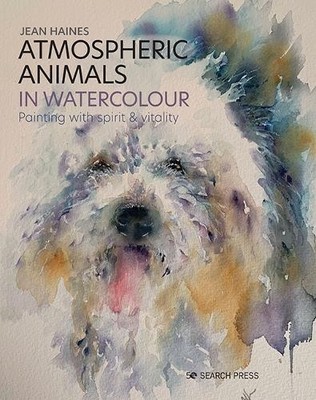 Jean Haines Atmospheric Animals in Watercolour (Hardback)