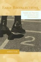 Early Recollections Theory And Practice In Counseling And Psychotherapy Clark