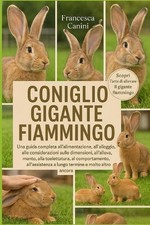 Coniglio Gigante Fiammingo: Una guida completa all'alimentazione, all'alloggio, 