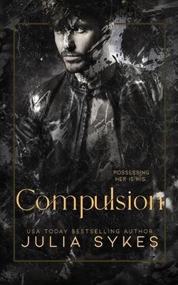 Compulsion: A Dark Stalker Romance by Julia Sykes Paperback Book
