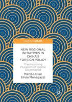 Matteo Dian (U. A.) | New Regional Initiatives In China's Foreign Policy | Buch