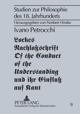 Lockes Nachlaschrift Of the Conduct of the Understanding und... - 9783631522547