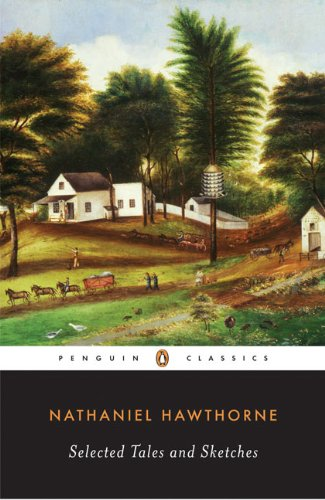 Selected Tales and Sketches (Penguin Classics) - Hawthorne, Nathaniel