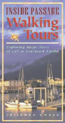 Inside Passage Walking Tours: Exploring Major Ports of Call in Southeast - GOOD