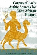 Corpus of Early Arabic Sources for West African History, , New Book