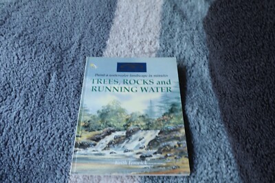Trees, Rocks and Running Water (Windsor & Newton ... by Fenwick, Keith Paperback