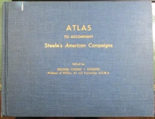 Civil War Atlas to Accompany Steele's American Campaigns. Colonial to 1900