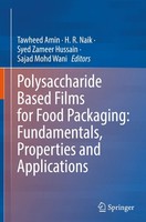 Polysaccharide Based Films For Food Packaging: Fundamentals, Properties And Appl