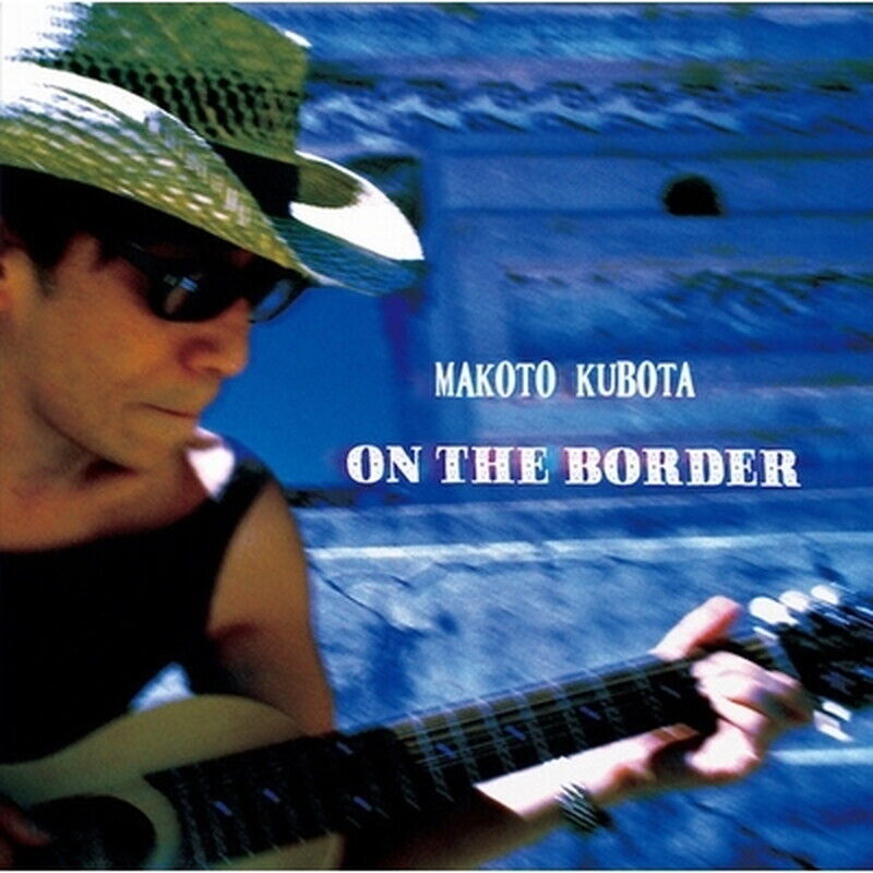 Kubota Makoto/Новая ПЛАСТИНКА ON THE BORDER TBV0055