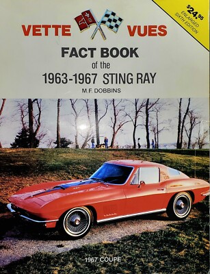 VETTE VUES FACT BOOK 1963-1967 CORVETTE STING RAY 6TH ED 1985 CLEAN 