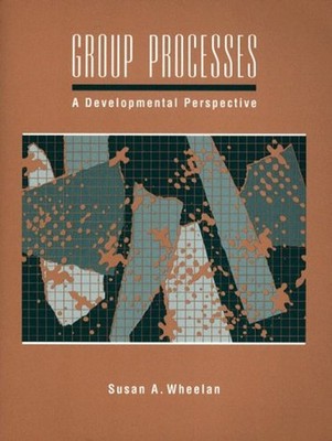 Group Processes : A Developmental Perspective Paperback Susan A.